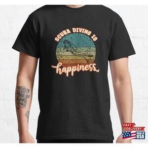 Scuba Diving Is Happiness Scubadive Lover Classic Tshirt